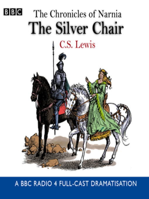 Title details for The Silver Chair by C.S. Lewis - Available